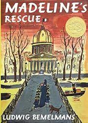 Madeline's Rescue by Ludwig Bemelmans; 1953. Hardcover. (Ch-PIC)