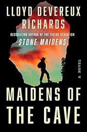 Maidens of the Cave by Lloyd Devereux Richards; 2023. Softcover.
