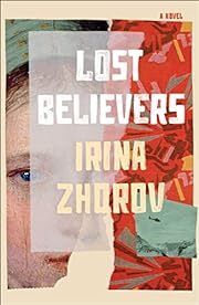 Lost Believers by Irina Zhorov; 2023. Hardcover.
