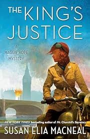 King's Justice, The (Maggie Hope #9) by Susan Elia MacNeal; 2021. Softcover.