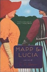 Mapp and Lucia (Mapp &amp; Lucia #4) by E. F. Benson; 1931/2005. Softcover.