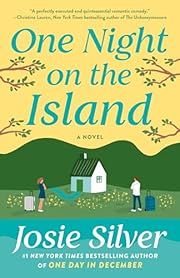 One Night on the Island by Josie Silver; 2022. Softcover.