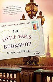 Little Paris Bookshop, The (Jean Perdu #1) by Nina George; 2015. Hardcover
