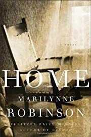 Home by Marilynne Robinson; 2008. Hardcover.