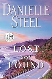 Lost and Found by Danielle Steel; 2019. Softcover. (LARGE PRINT)