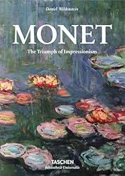 Monet: The Triumph of Impressionism by Daniel Wildenstein; 2014. Hardcover.