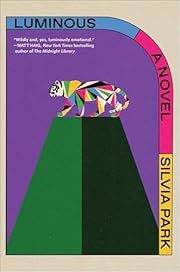 Luminous by Silvia Park; 2025. Hardcover.