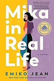 Mika in Real Life by Emiko Jean; 2022. Hardcover