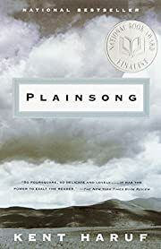 Plainsong by Kent Haruf; 1999. Hardcover.