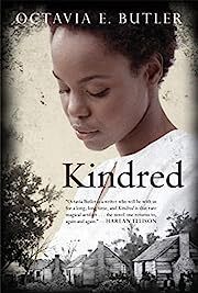 Kindred by Octavia Butler; 1979/2004. Softcover.