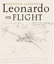 Leonardo on Flight by Domenico Laurenza; 2007. Softcover. (LF)