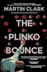 Plinko Bounce, The by Martin Clark; 2023. Hardcover.