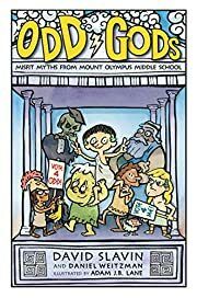 Odd Gods by David Slavin,Adam J. B. Lane (Illustrator),Daniel Weitzman; 2019. Hardcover (Ch-FIC)
