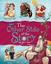Other Side of the Story: Fairy Tales with a Twist, The by Nancy Loewen, Eric Braun; 2014. Hardcover. (Ch-PIC)