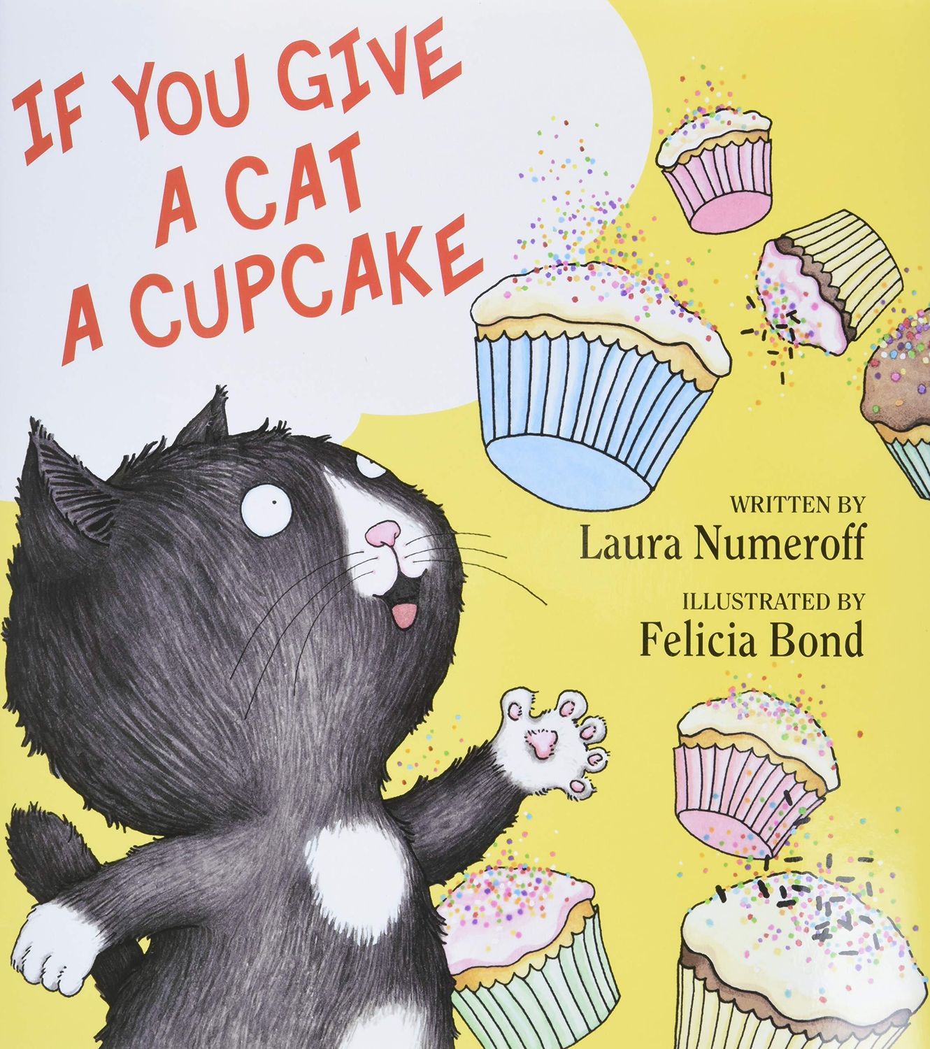 If You Give a Cat a Cupcake by Laura Numeroff. 2008. Hardcover (Ch-PIC)