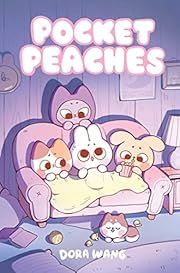 Pocket Peaches by Dora Wang; 2023. Hardcover. (Ch-FIC)