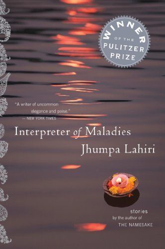 Interpreter of Maladies by Jhumpa Lahiri; 1999. Softcover