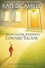 Miraculous Journey of Edward Tulane, The by Kate DiCamillo; 2015. Hardcover (Ch-FIC)