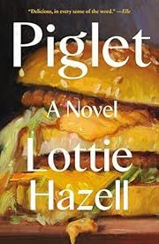 Piglet by Lottie Hazell; 2025. Softcover.