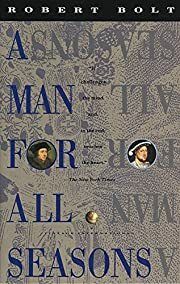 Man for All Seasons: A Play in Two Acts, A by Robert Bolt; 1960/1990. Softcover