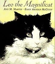 Leo the Magnificat by Ann Matthews Martin; 1996. Hardcover (Ch-PIC)
