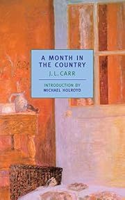 Month in the Country, A by J.L. Carr, Michael Holroyd (Introduction); 1980/2000. Softcover. (New York Review Books) (CO)