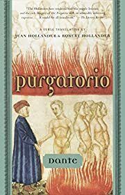 Purgatorio by Dante Alighieri, Jean Hollander, Robert Hollander (Translators); 1320/2004. Softcover.