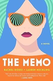 Memo, The: A Novel by Rachel Dodes, Lauren Mechling; 2024. Softcover.