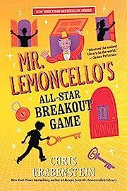 Mr. Lemoncello's All-Star Breakout Game by Chris Grabenstein; 2019. Hardcover (Ch-FIC)