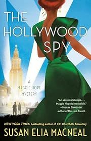 Hollywood Spy, The (Maggie Hope #10) by Susan Elia MacNeal; 2022. Softcover.