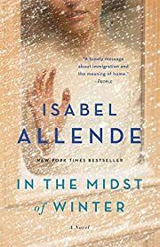 In the Midst of Winter by Isabel Allende; 2018. Softcover.