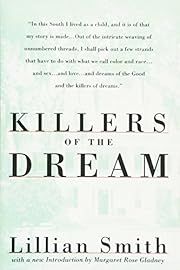 Killers of the Dream by Lillian Smith; 1994. Softcover.