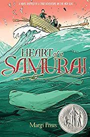 Heart of a Samurai by Margi Preus; 2010. Hardcover (Ch-FIC)