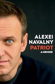 Patriot: A Memoir by Alexei Navalny; 2024. Hardcover.