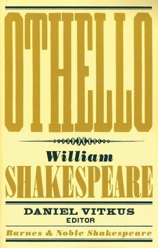 Othello by William Shakespeare, Daniel Vitkus (Editor) (Barnes &amp; Noble Shakespeare); 1603/2007. Softcover.