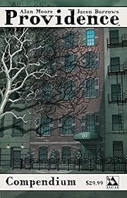 Providence Compendium by Alan Moore; 2021. Softcover. (Graphic) (LF)