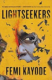 Lightseekers by Femi Kayode; 2021. Hardcover