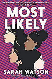 Most Likely by Sarah Watson; 2020. Hardcover (YA)