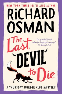Last Devil to Die, The (Thursday Murder Club #4) by Richard Osman; 2023. Hardcover.