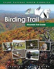 North Carolina Birding Trail: Mountain Trail Guide, The by North Carolina Birding Trail; 2009. Softcover. (Spiral bound) (CO-NC)