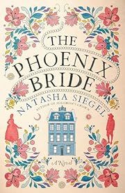 Phoenix Bride, The by Natasha Siegel; 2024. Softcover.