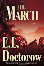 March: A Novel, The by E.L. Doctorow; 2005. Hardcover