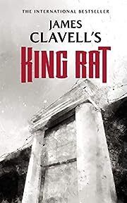 King Rat (Asian Saga #4) by James Clavell; 1962/2019. Softcover.