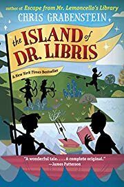 Island of Dr. Libris, The by Chris Grabenstein; 2015. Hardcover (Ch-FIC)