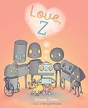 Love, Z by Jessie Sima; 2018. Hardcover. (Ch-PIC)