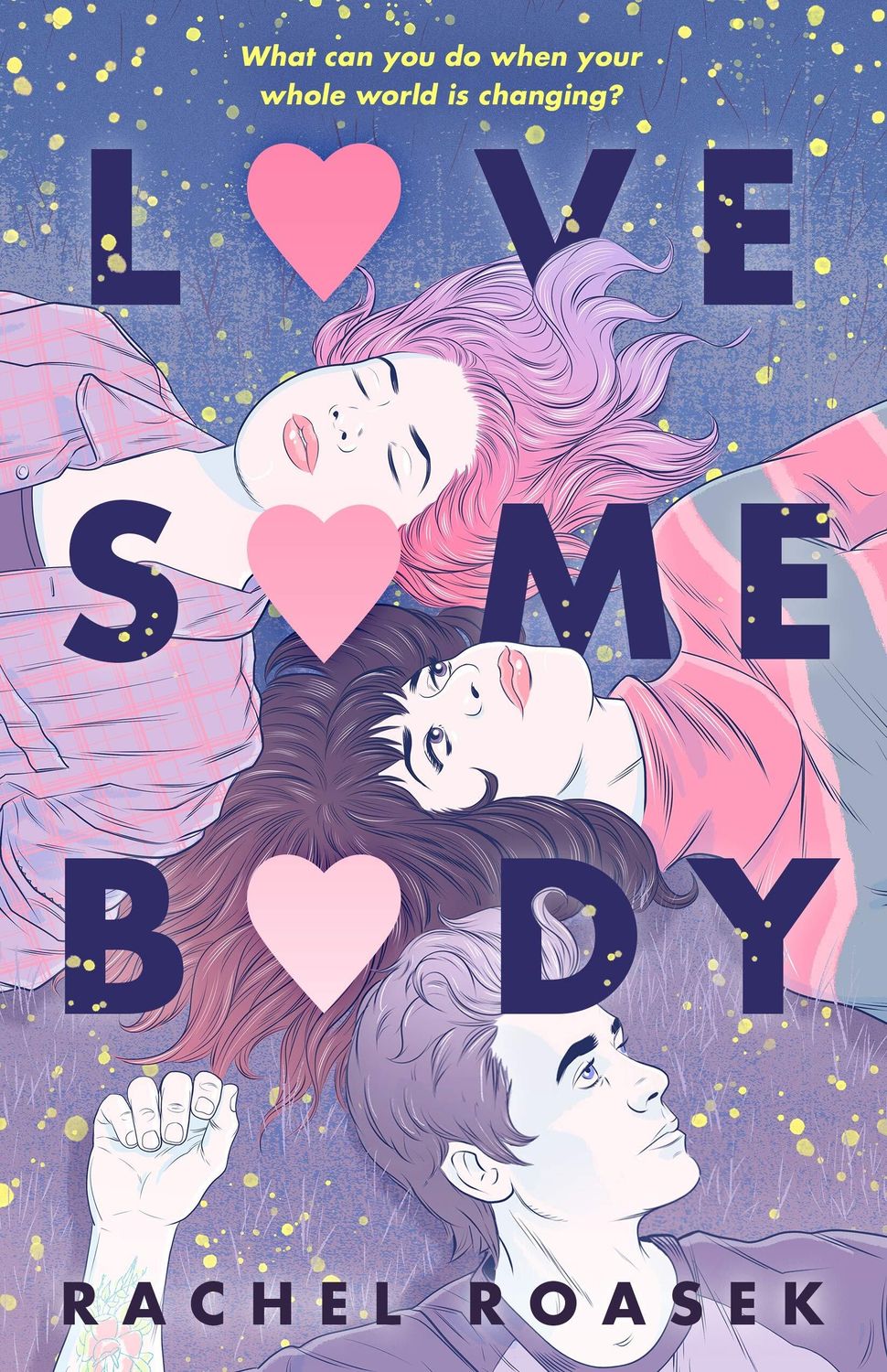 Love Somebody by Rachel Roasek. 2022. Hardcover (YA)