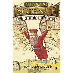 Leonardo Da Vinci: Giants of Science #1 (Giants of Science (Viking Hardcover)) by Kathleen Krull; 2005. Hardcover. (Ch-NF)