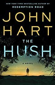 Hush, The (Johnny Merrimon #2) by John Hart; 2018. Softcover