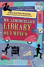 Mr. Lemoncello's Library Olympics by Chris Grabenstein; 2016. Hardcover (Ch-FIC)