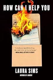 How Can I Help You by Laura Sims; 2023. Hardcover.